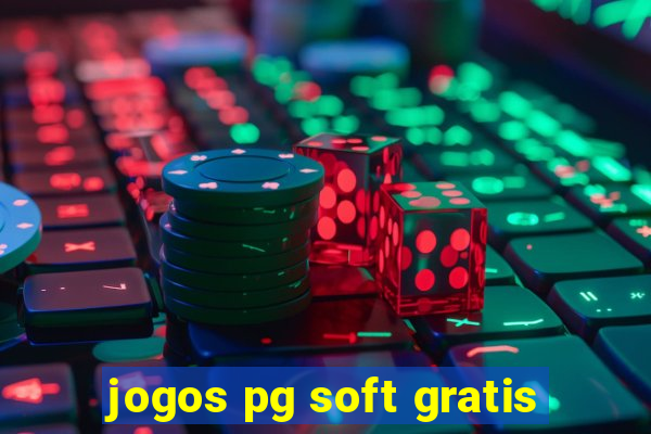 jogos pg soft gratis